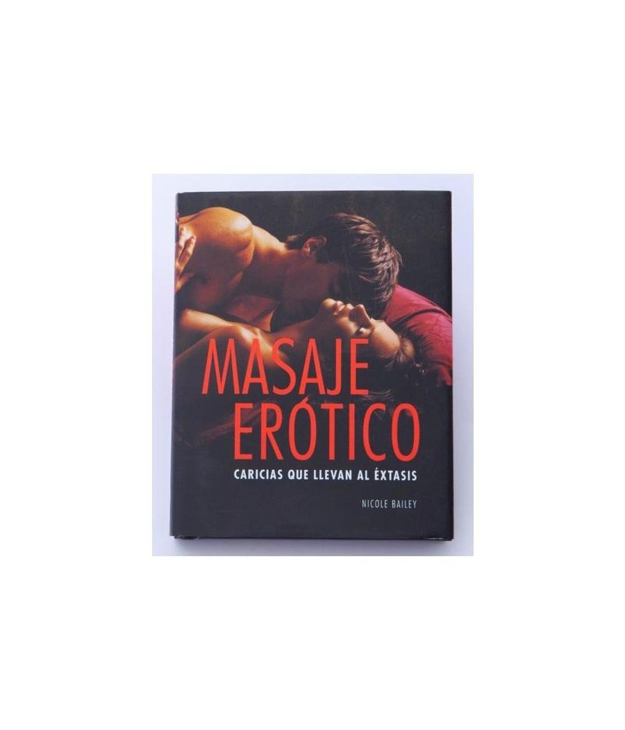 TengoQueProbarlo Libro Masaje Er?tico: Caricias que Llevan al ?xtasis EDITORIAL  Novelas Eróticas