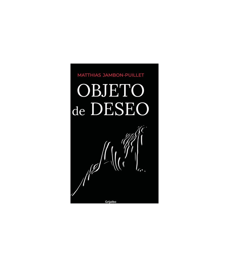 TengoQueProbarlo OBJETO DE DESEO RANDOM HOUSE  Novelas Eróticas