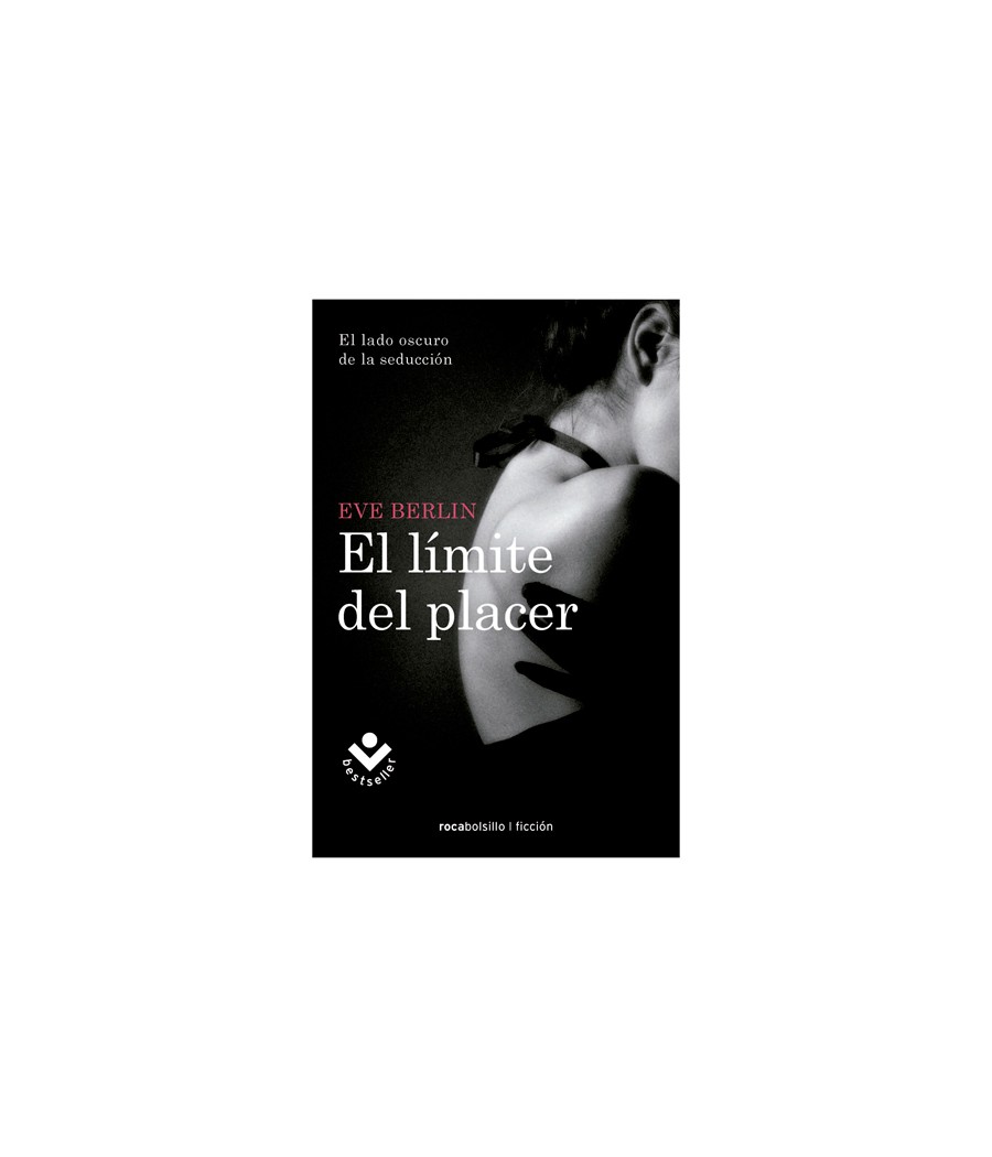 TengoQueProbarlo EL LIMITE DEL PLACER RANDOM HOUSE  Novelas Eróticas
