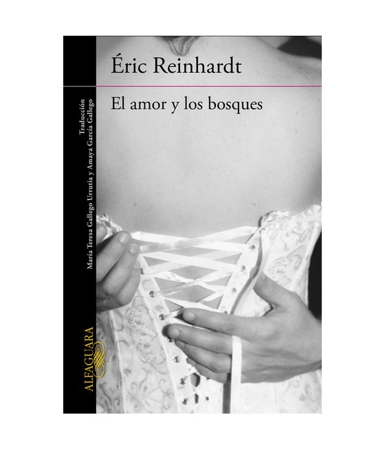 TengoQueProbarlo EL AMOR Y LOS BOSQUES ALFAGUARA  Novelas Eróticas